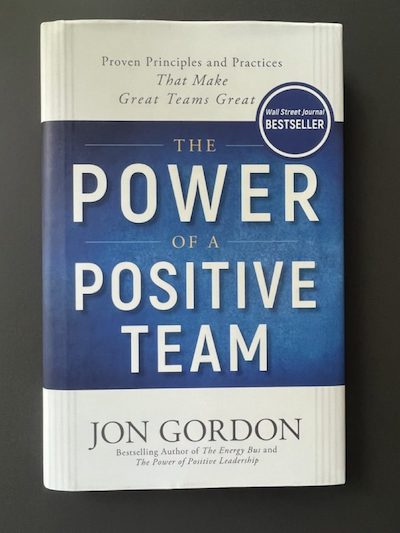 Book "The power of a positive team" by Jon Gordon 